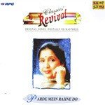 Asha Bhosale- Parde Mein Rahane - Revival - Vol 12 - Alka Yagnik Song Download